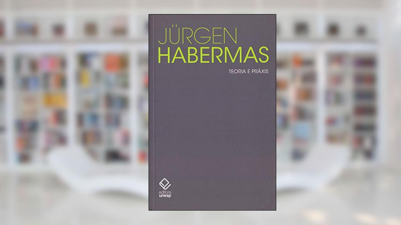 Capa de Teoria e práxis: Estudos de filosofia social, do autor Jurgen Habermas