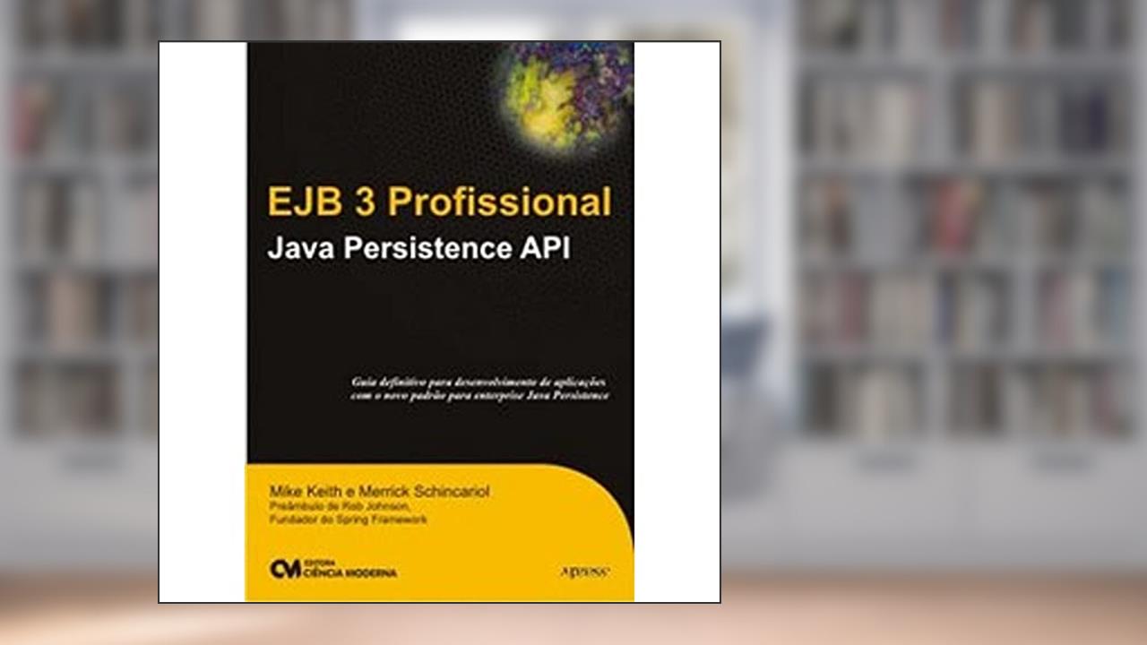 Capa de EJB 3 Profissional. Java Persistence API, do autor Mike Keith