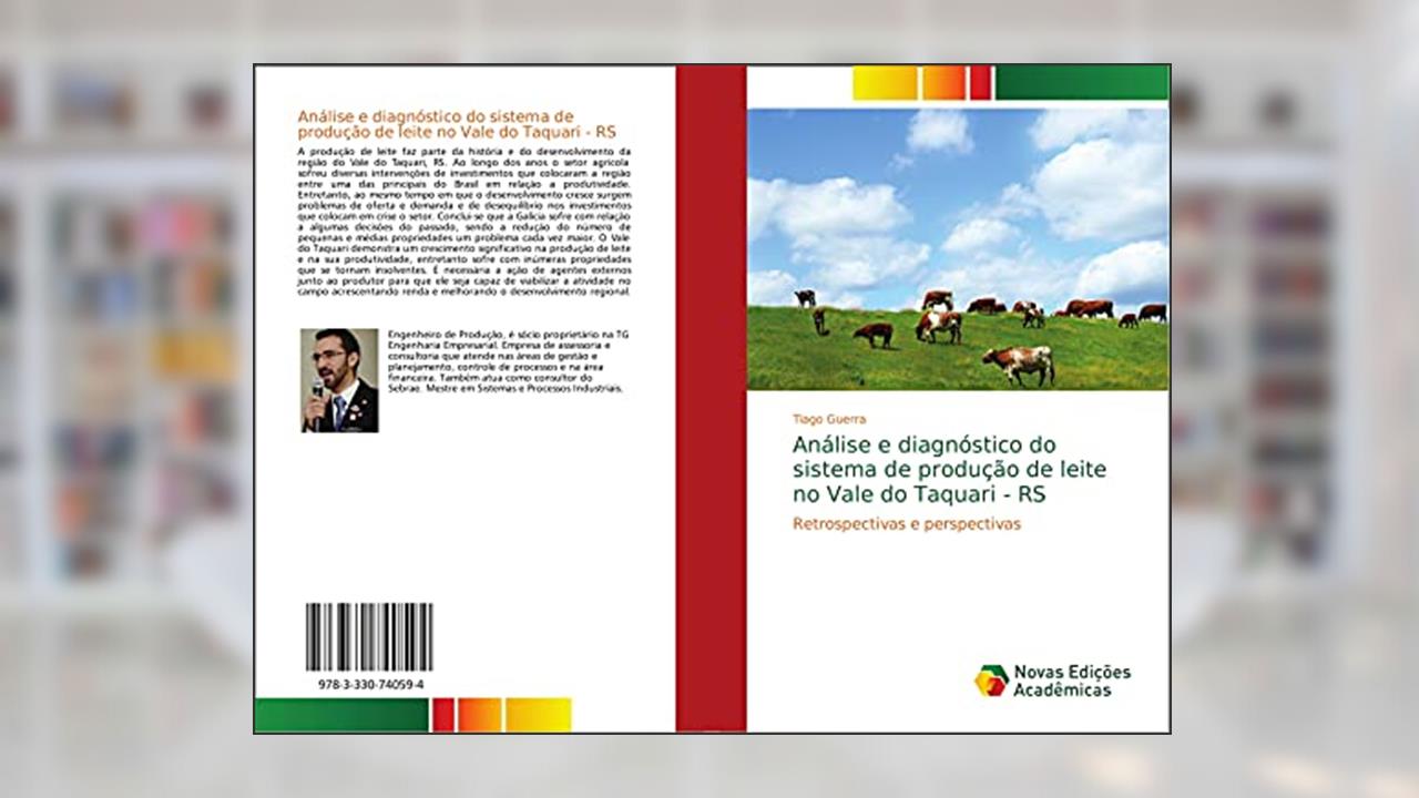 Capa de Análise e diagnóstico do sistema de produção de leite no Vale do Taquari - RS: Retrospectivas e perspectivas, do autor Tiago Guerra