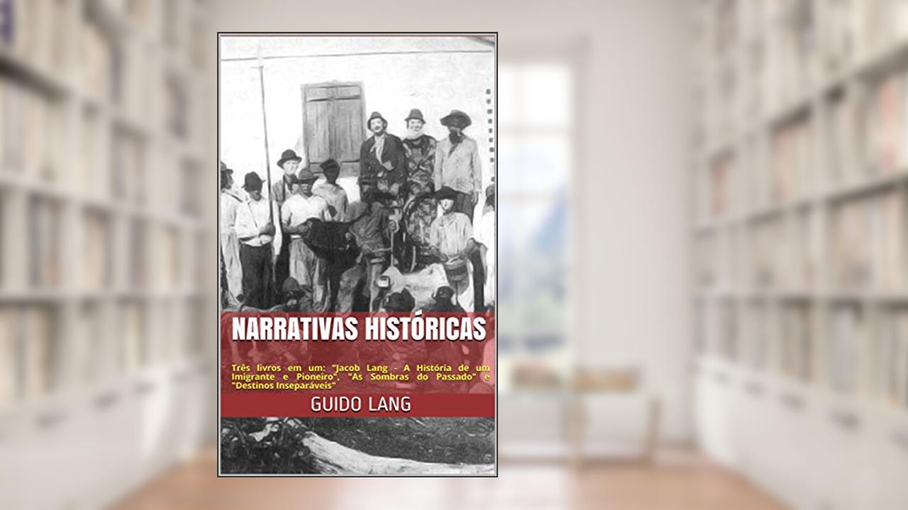 Capa de NARRATIVAS HISTÓRICAS: Três livros em um: 