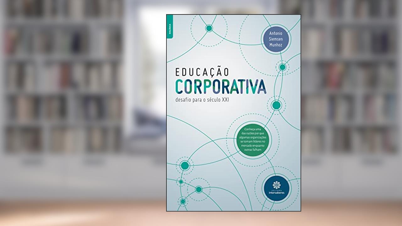 Capa de Educação corporativa:: desafio para o século XXI, do autor Antonio Siemsen Munhoz