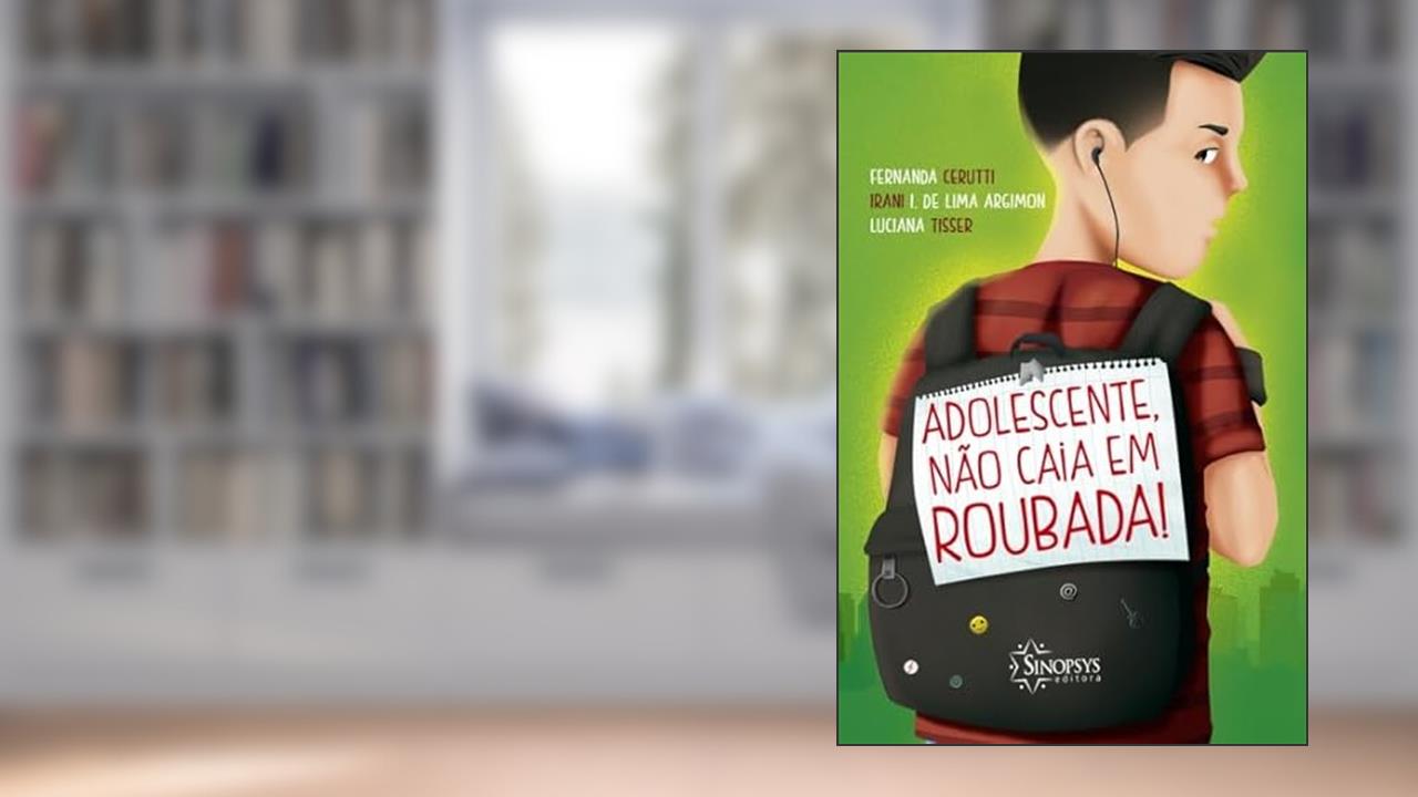 Capa de Adolescente, Não Caia em Roubada!, do autor Luciana Tisser