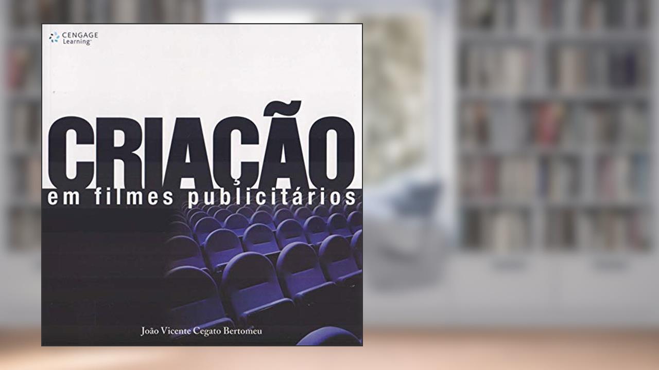 Capa de Criação em filmes publicitários, do autor João Bartomeu
