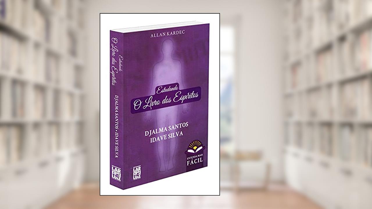 Estudando O Livro Dos Espíritos, do autor Djalma Santos