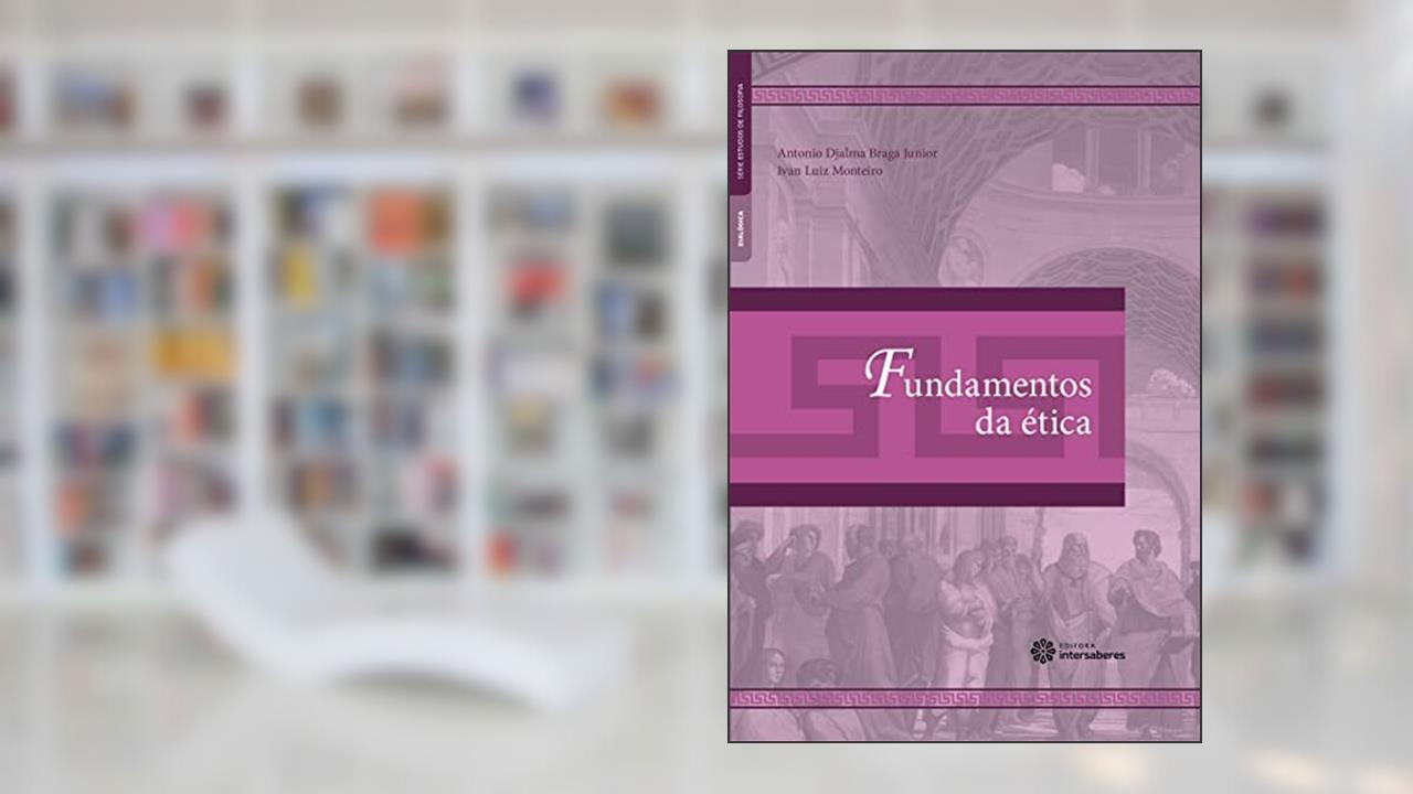 Capa de Fundamentos da Ética, do autor Antonio Djalma Braga Junior