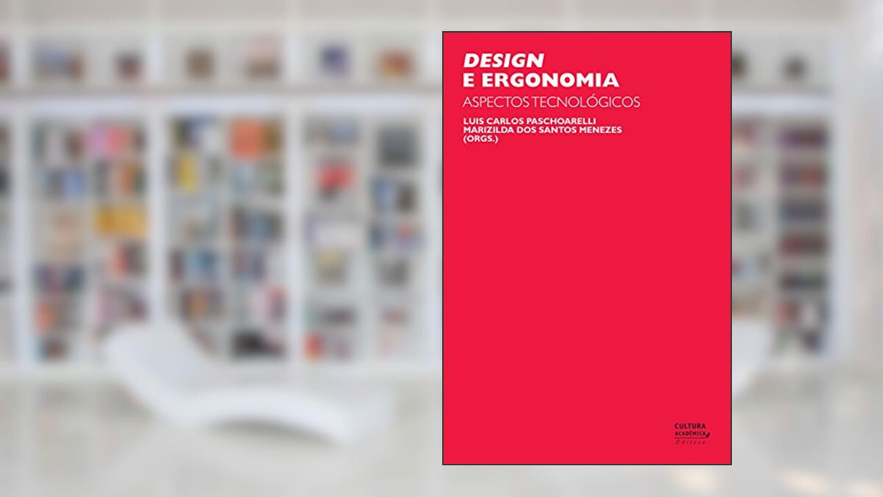 Capa de Design e ergonomia: aspectos tecnológicos, do autor Luis Carlos Paschoarelli; Marizilda dos Santos Menezes