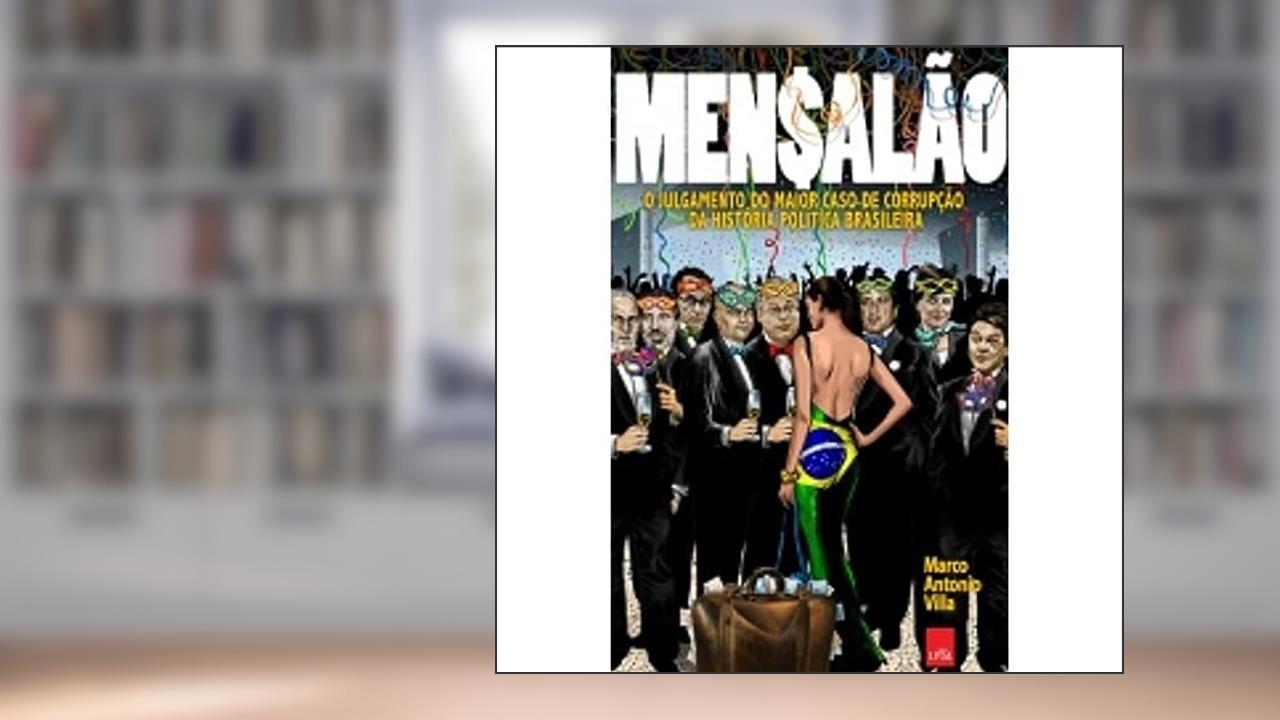 Capa de O mensalão, do autor Marco Antonio Villa