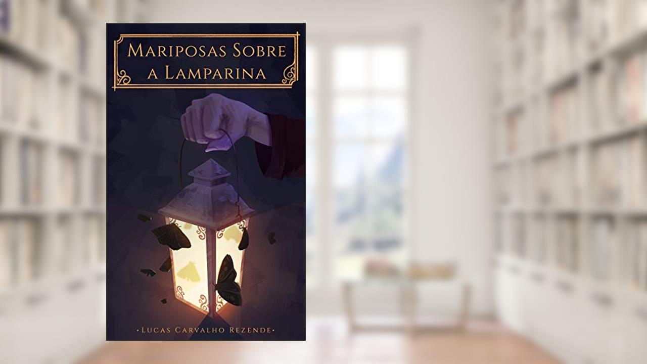 Capa de Mariposas sobre a lamparina, do autor Lucas Carvalho Rezende