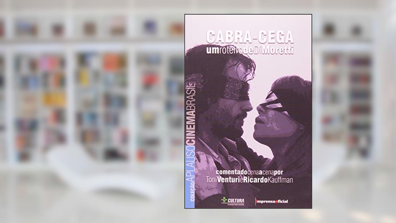 Capa de Cabra-Cega - Coleção Aplauso, do autor Toni Venturi