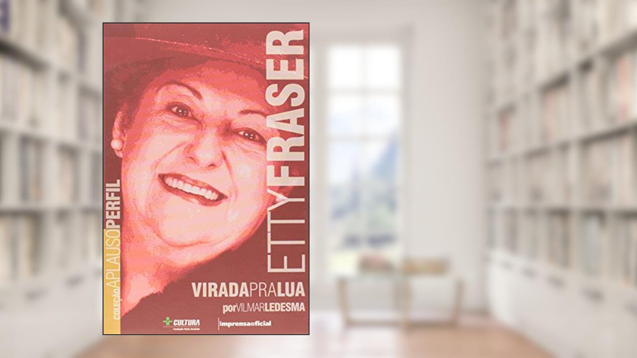 Capa de Etty Fraser - Coleção Aplauso, do autor Vilmar Ledesma