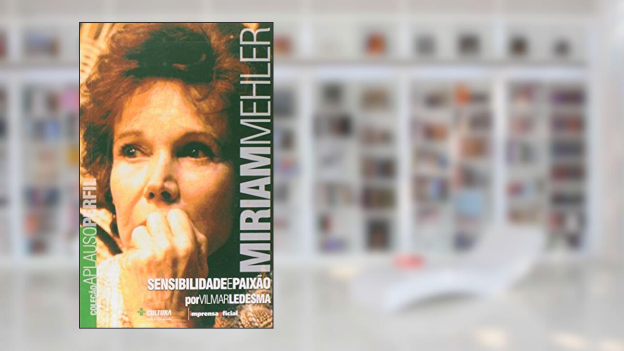 Capa de Miriam Mehler - Coleção Aplauso, do autor Vilmar Ledesma