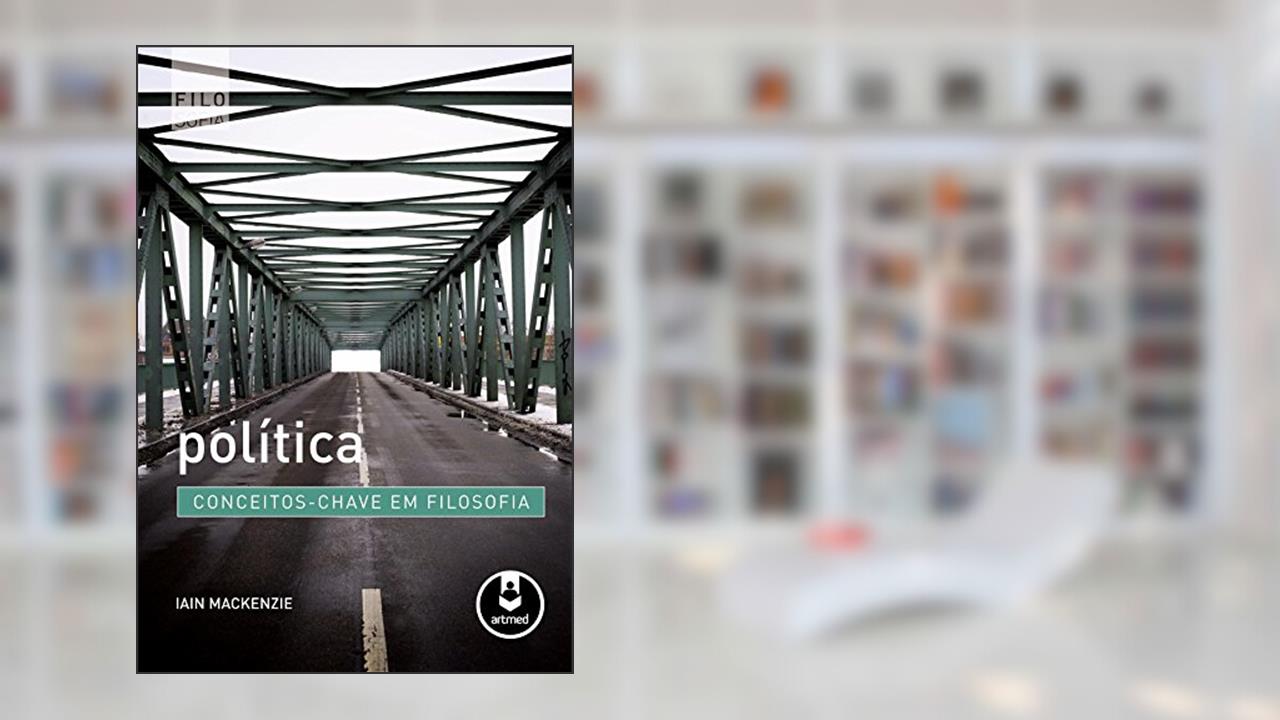 Capa de Política: Conceitos-Chave em Filosofia, do autor Iain Mackenzie