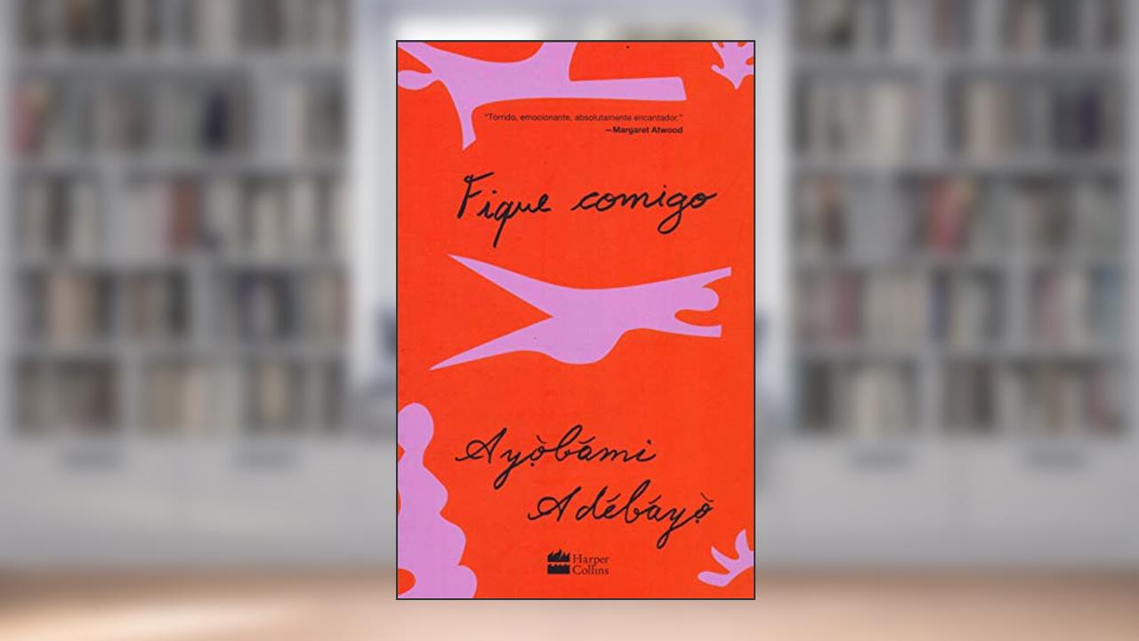 Capa de Fique comigo, do autor Ayobami Adebayo
