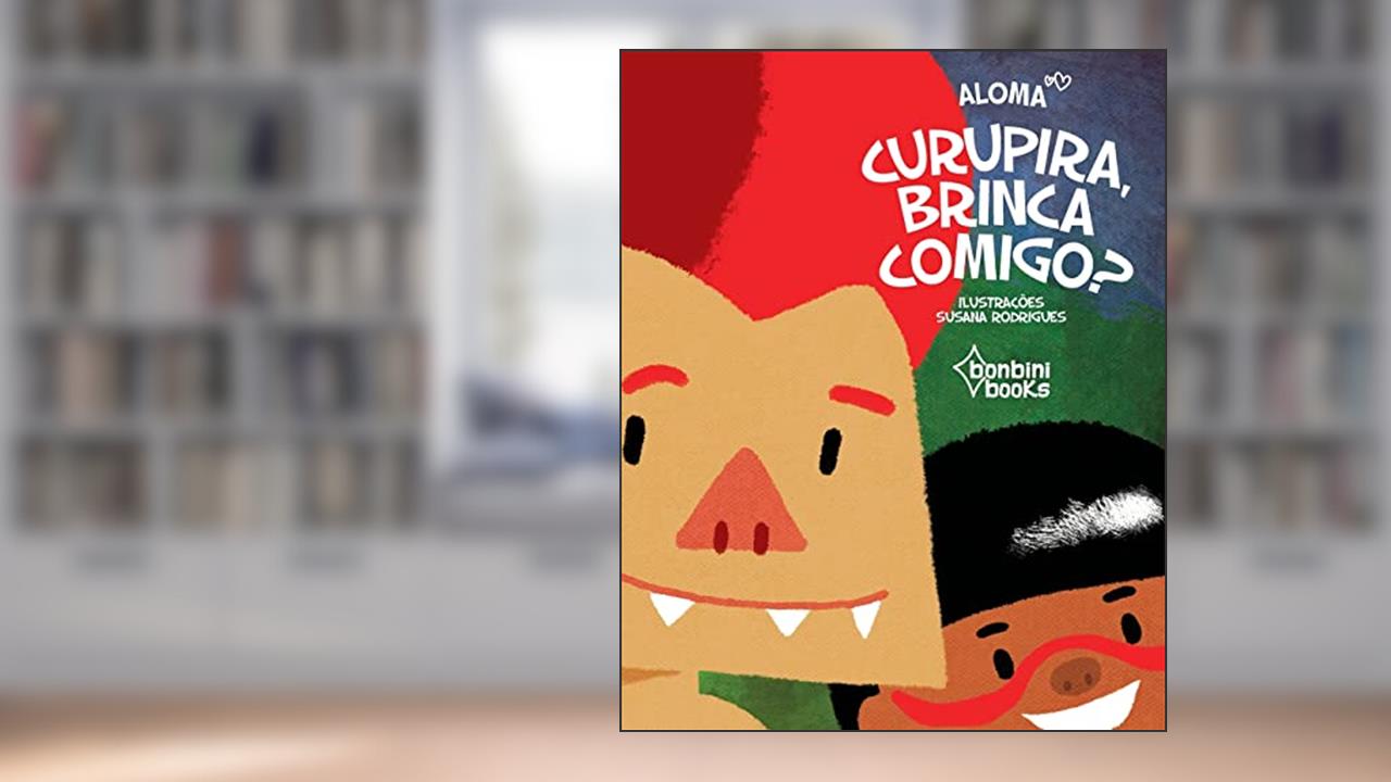 Capa de Curupira, Brinca Comigo?, do autor Aloma Carvalho