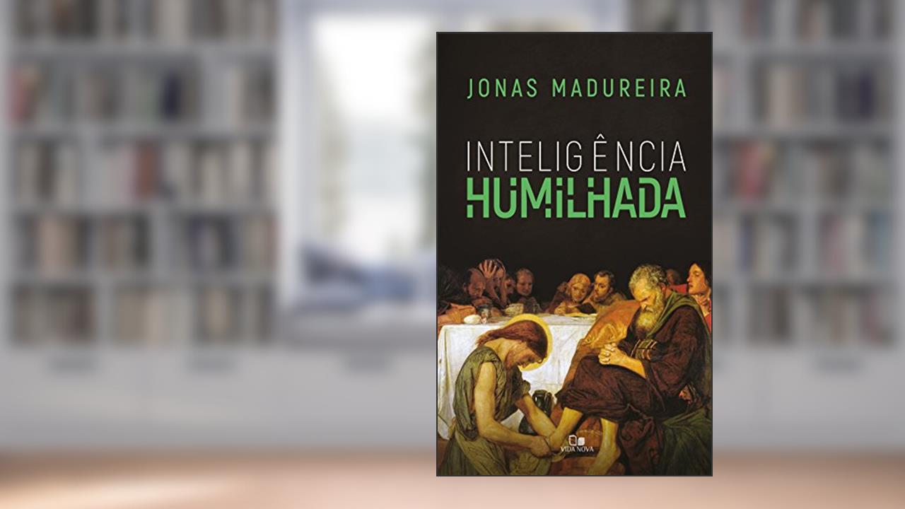 Capa de Inteligência humilhada, do autor Jonas Madureira