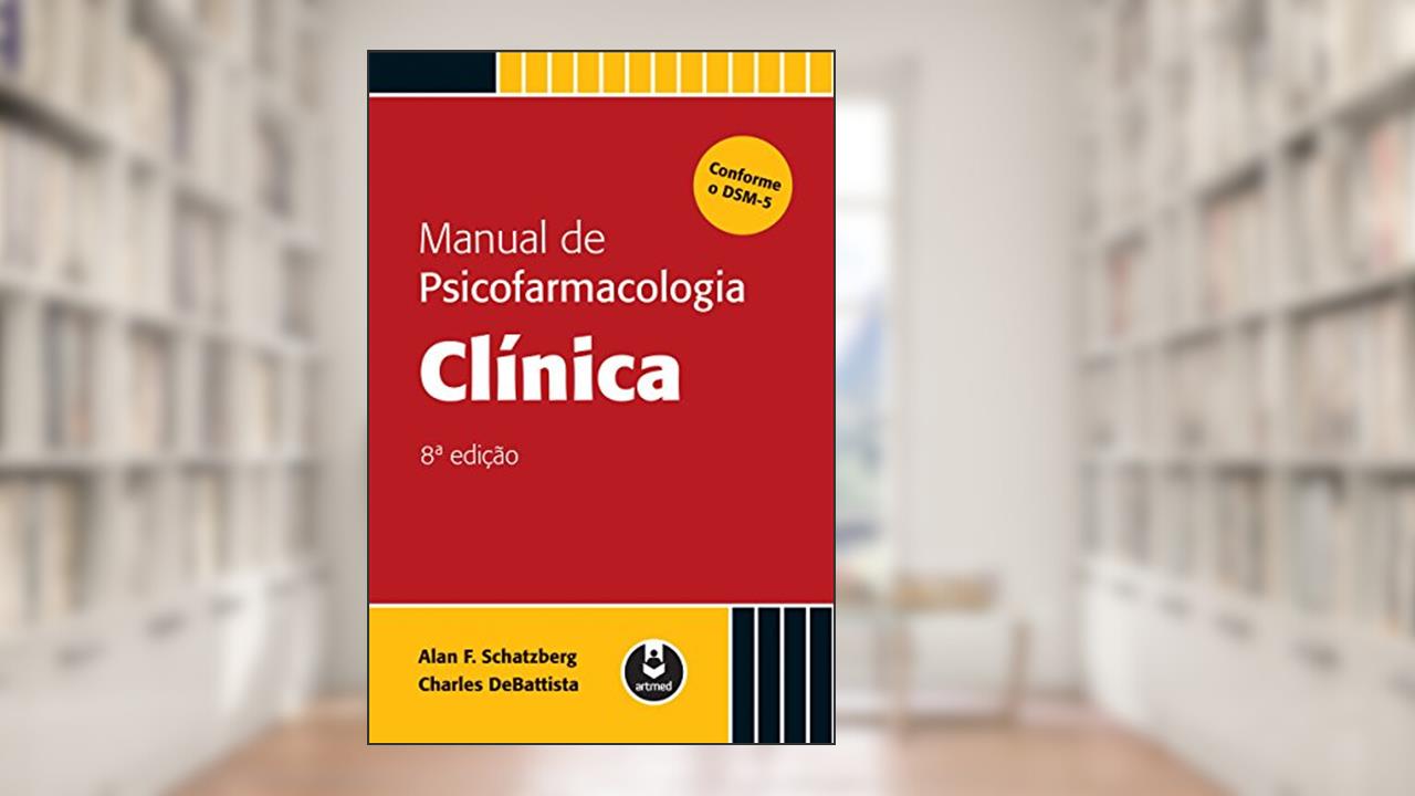 Capa de Manual de Psicofarmacologia Clínica, do autor Alan Schatzberg; Charles DeBattista