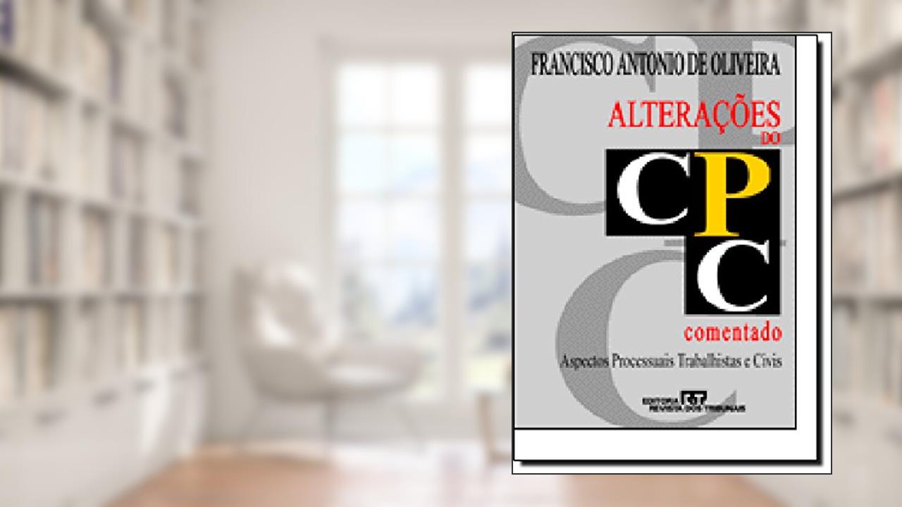 Capa de Alteracoes Do Cpc: Aspectos Processuais Trabalhistas E Civis (Portuguese Edition), do autor Francisco Antonio De Oliveira