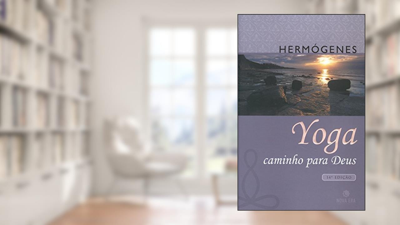 Capa de Yoga. Caminho Para Deus, do autor José Hermógenes