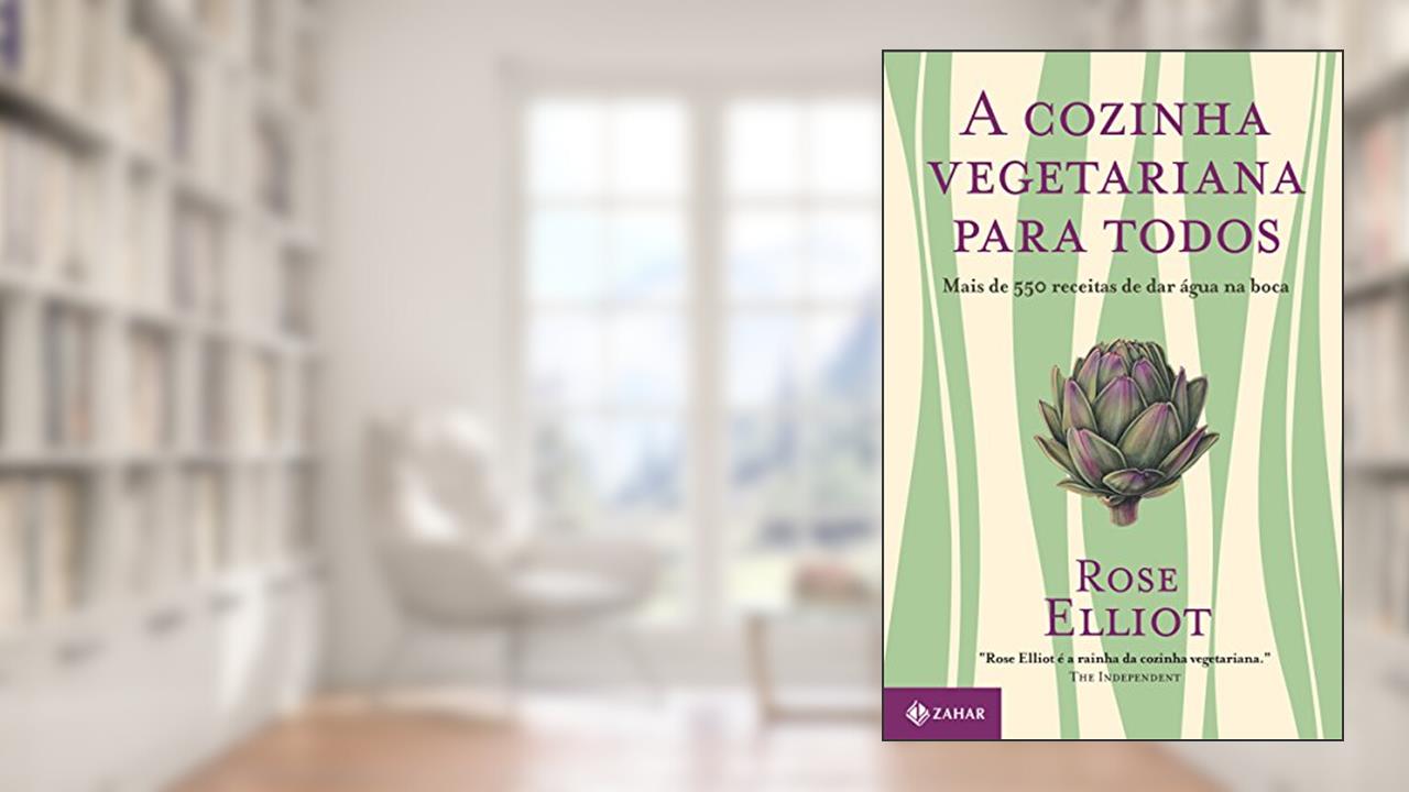 Capa de A cozinha vegetariana para todos, do autor Rose Elliot