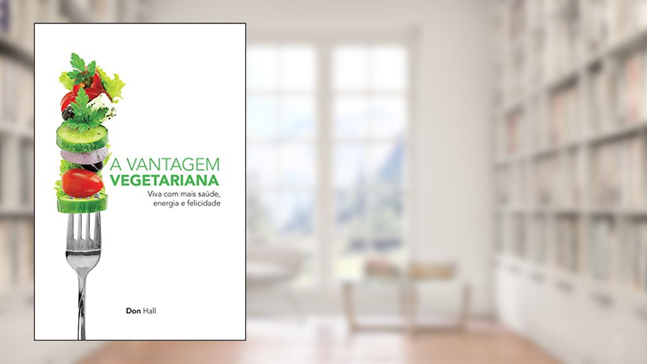 Capa de A Vantagem Vegetariana, do autor Don Hall