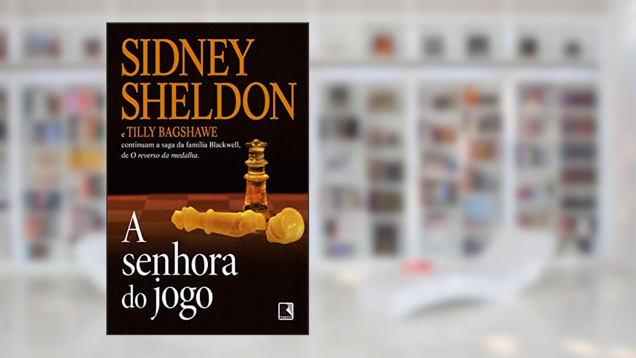 Capa de A senhora do jogo, do autor Sidney Sheldon; Tilly Bagshawe