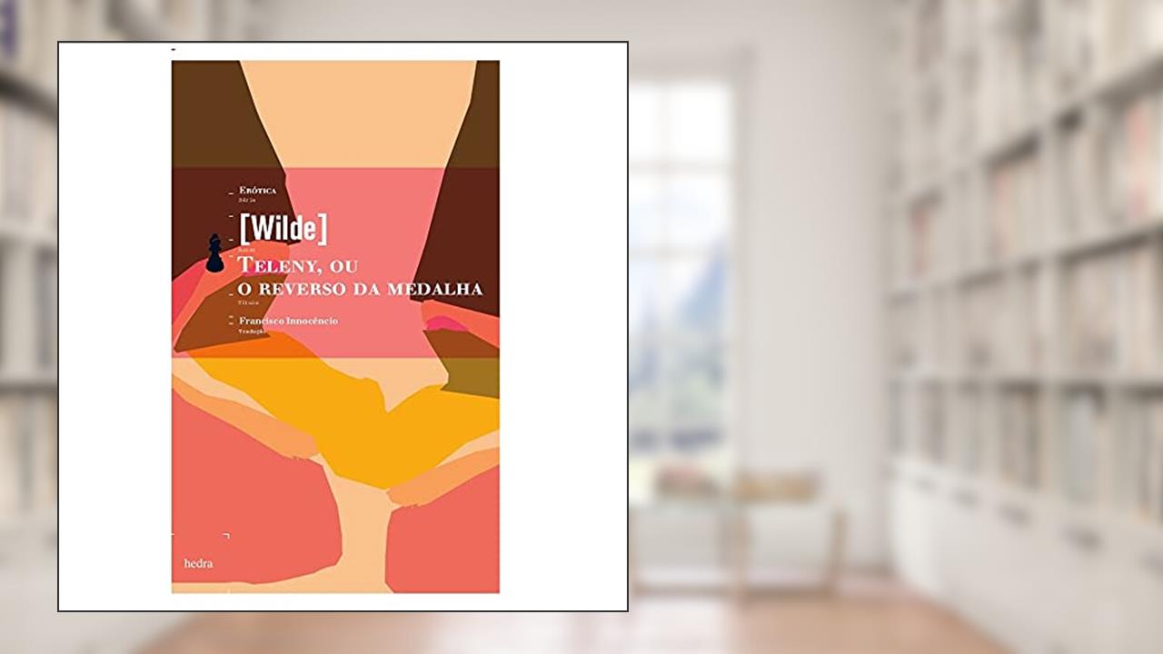 Capa de Teleny, ou o reverso da medalha, do autor Oscar Wilde