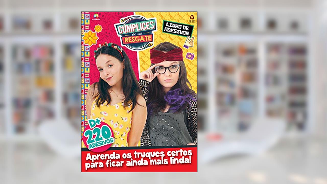 Capa de Cúmplices de Um Resgate - Aprenda os truques certos para ficar ainda mais linda!: Livro de Adesivos, do autor On Line Editora