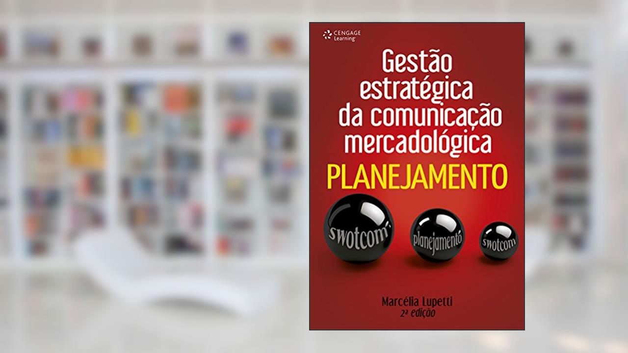Capa de Gestão estratégica da comunicação mercadológica: Planejamento, do autor Marcélia Lupetti