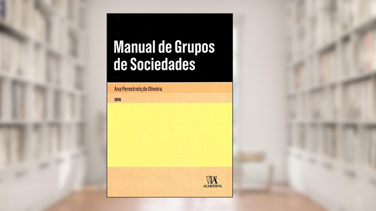 Capa de Manual de Grupos de Sociedades, do autor Ana Perestrelo de Oliveira
