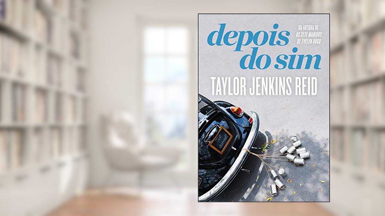 Capa de Depois do sim, do autor Taylor Jenkins Reid