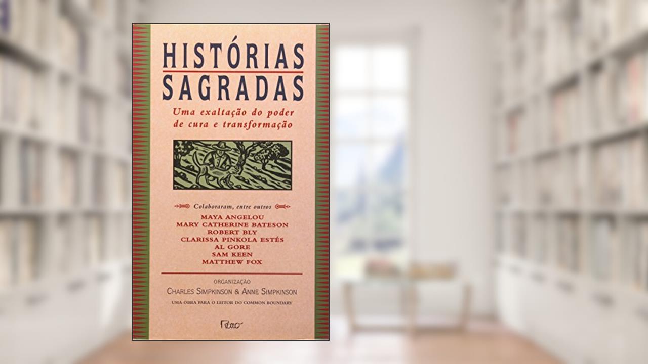 Capa de Histórias sagradas: Uma exaltação do poder de cura e de transformação, do autor Vários Autores