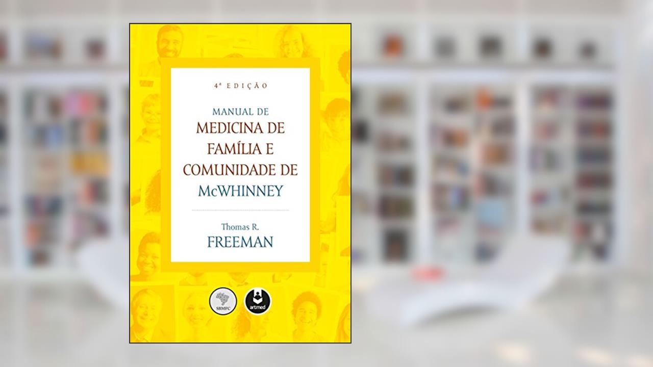 Capa de Manual de Medicina de Família e Comunidade de McWhinney, de Thomas R. Freeman