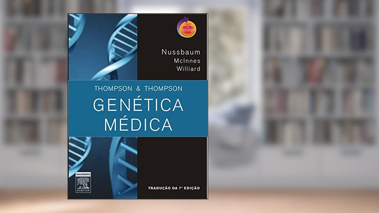 Capa de Thompson & Thompson. Genética Médica, do autor Robert Nussbaum^Williard^Mclnnes