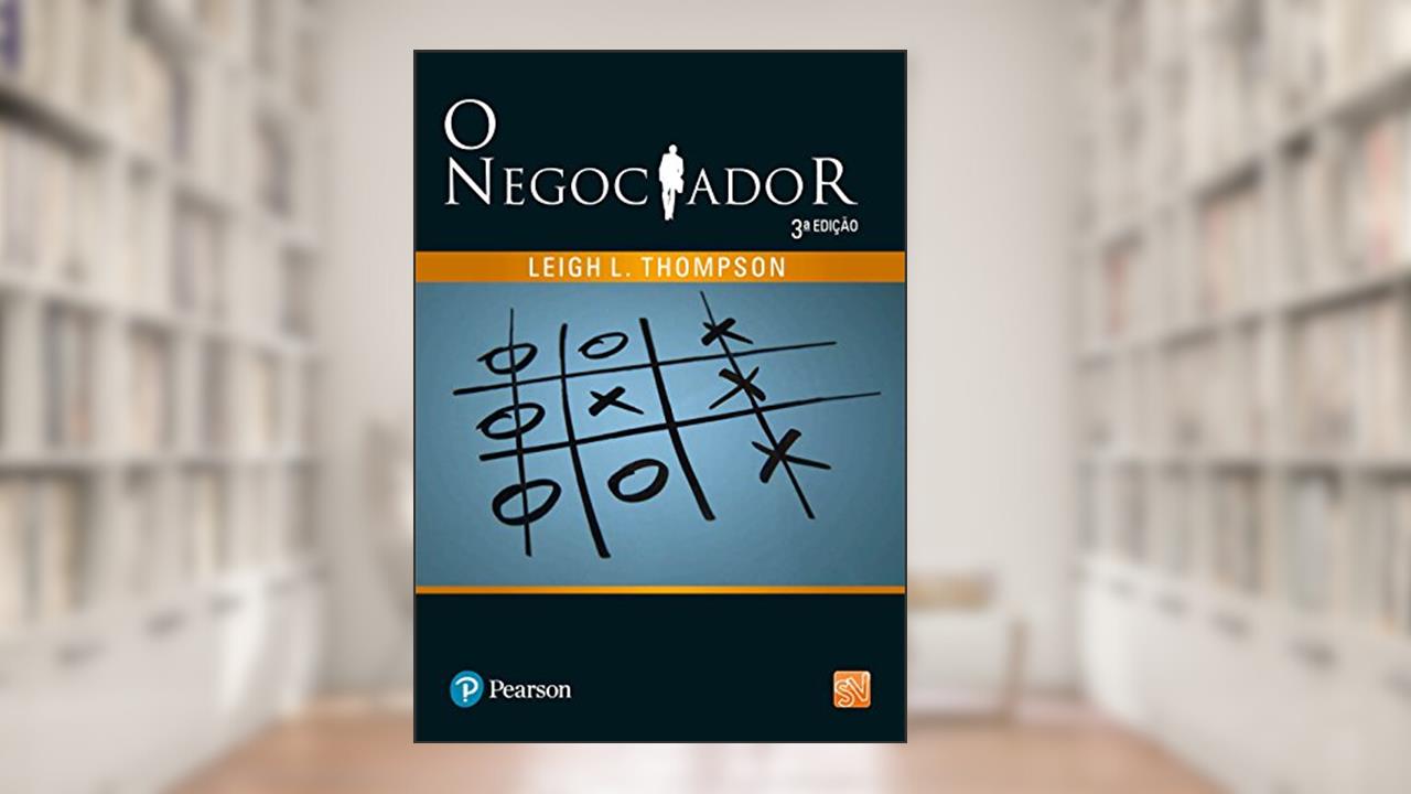 Capa de O Negociador, do autor Leigh L. Thompson