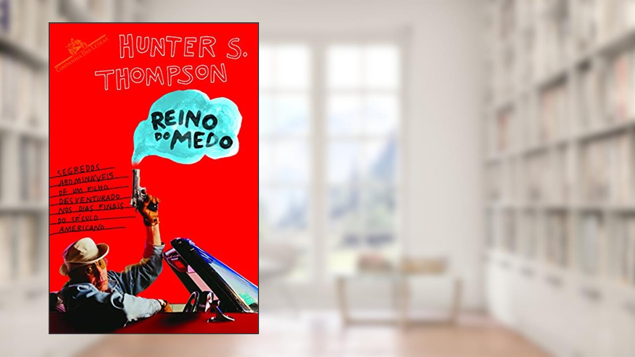 Capa de Reino do medo, do autor Hunter S. Thompson