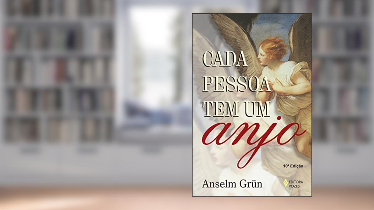 Capa de Cada pessoa tem um anjo, do autor Anselm Grün