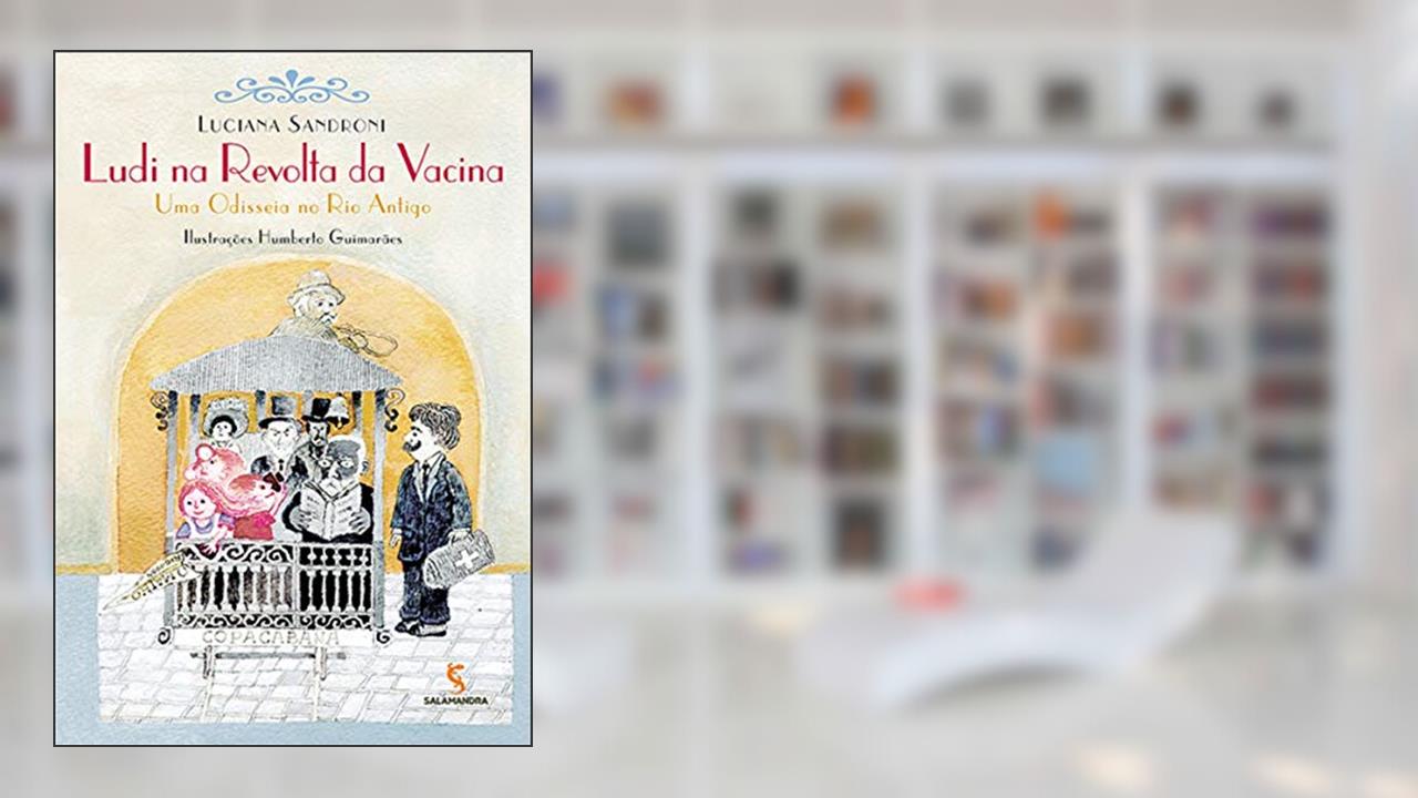 Capa de Ludi na Revolta da Vacina, do autor Luciana Sandroni