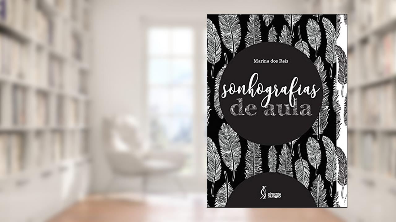 Capa de Sonhografias de aula, do autor Marina dos Reis