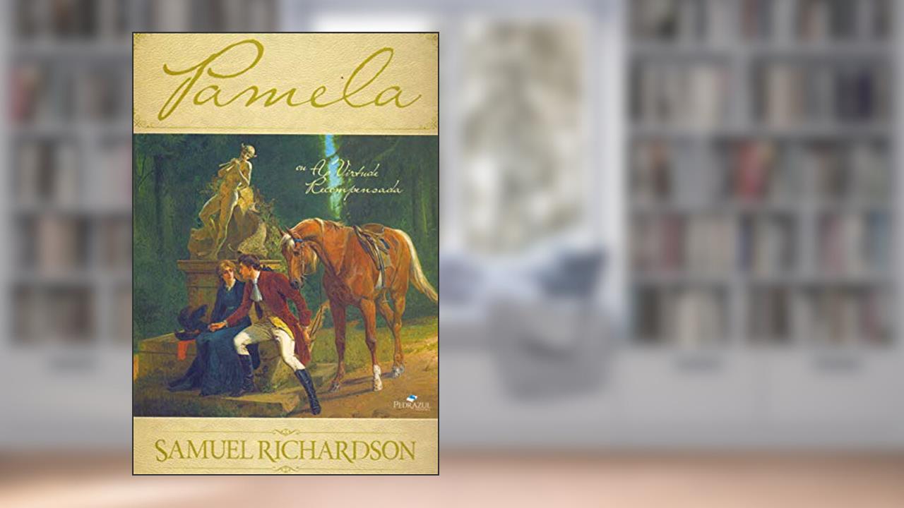 Capa de Pamela, do autor Samuel Richardson