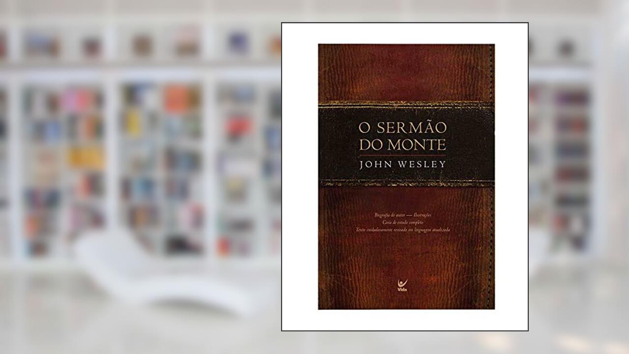 Capa de O Sermão do Monte, do autor John Wesley