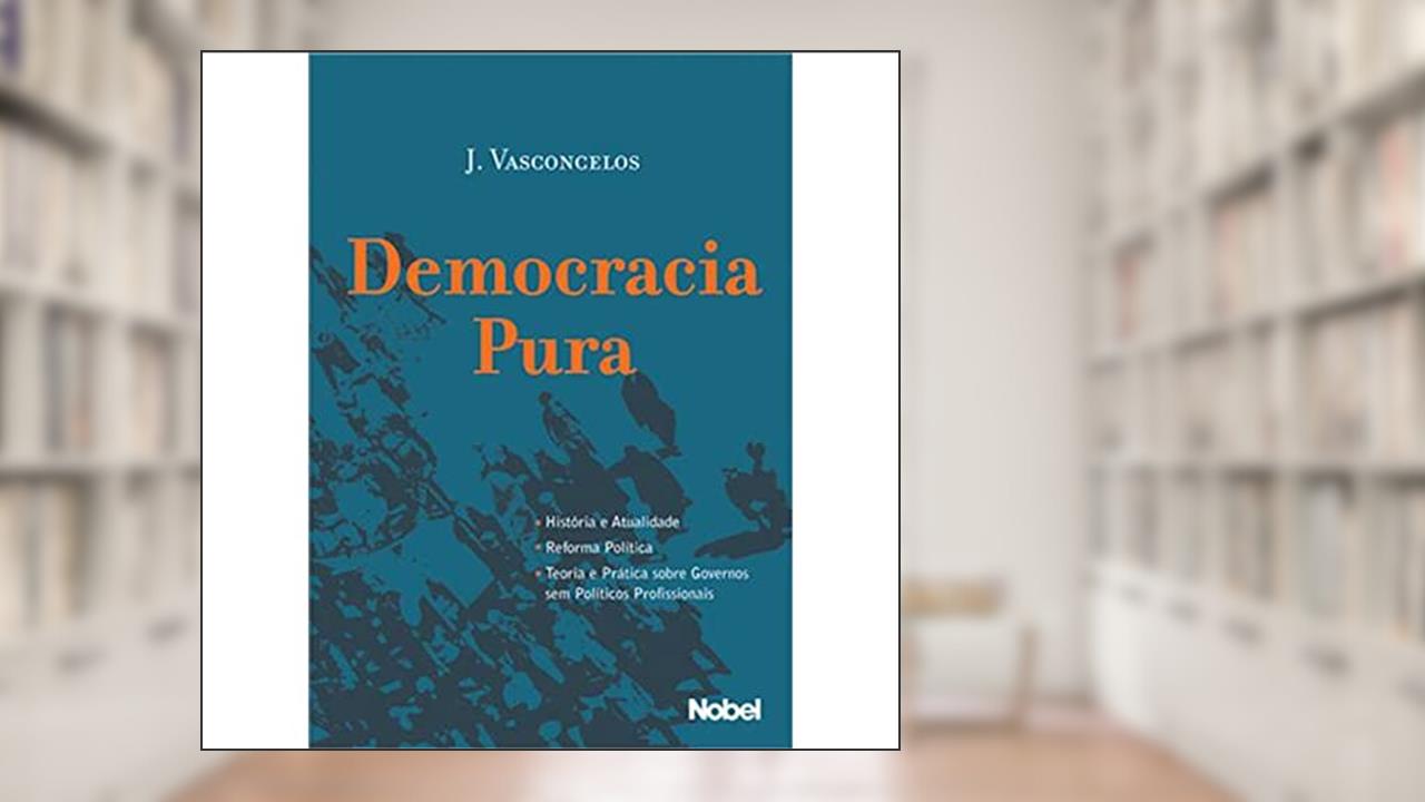 Capa de Democracia Pura, do autor Jose Vasconcelos