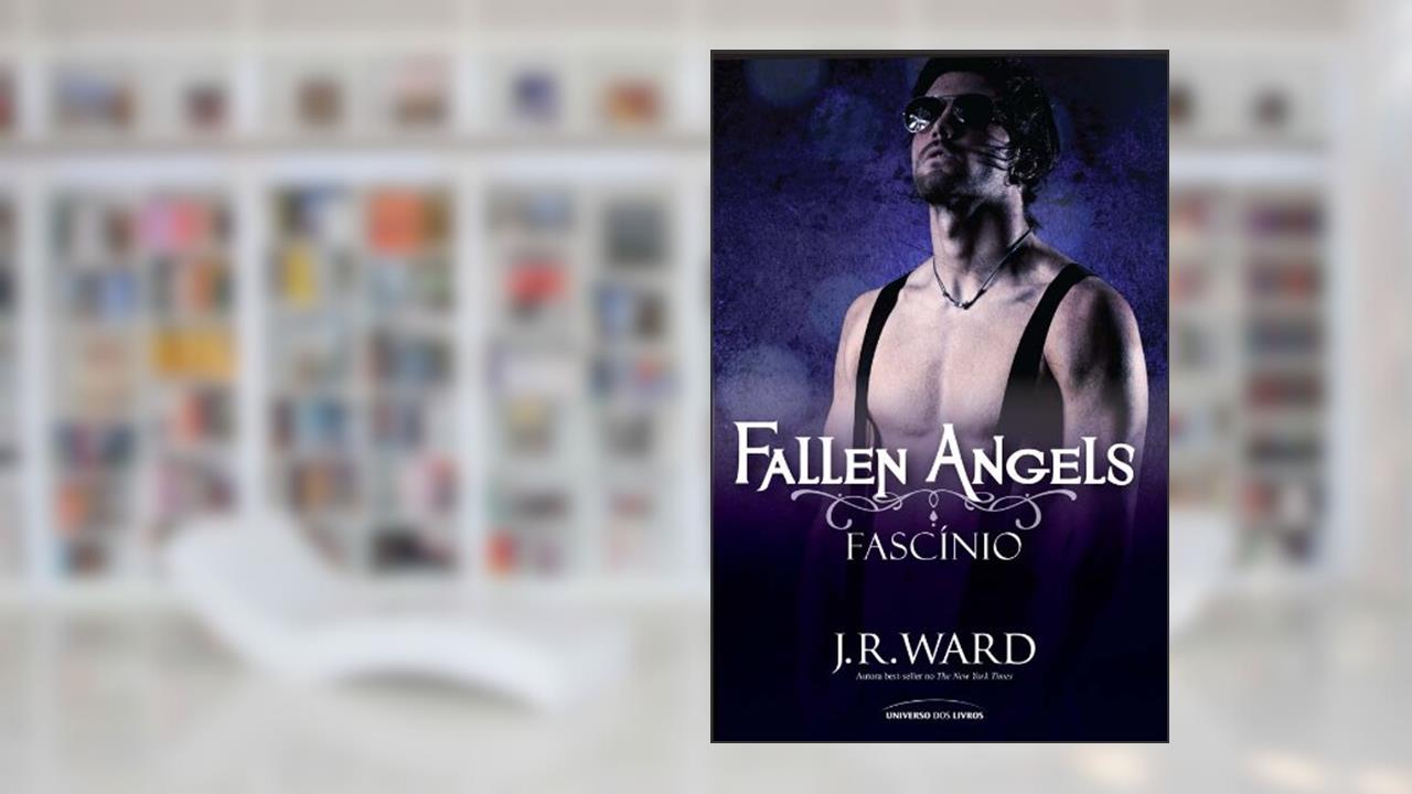 Capa de Fascínio (Fallen Angels Livro 4), do autor J. R. Ward