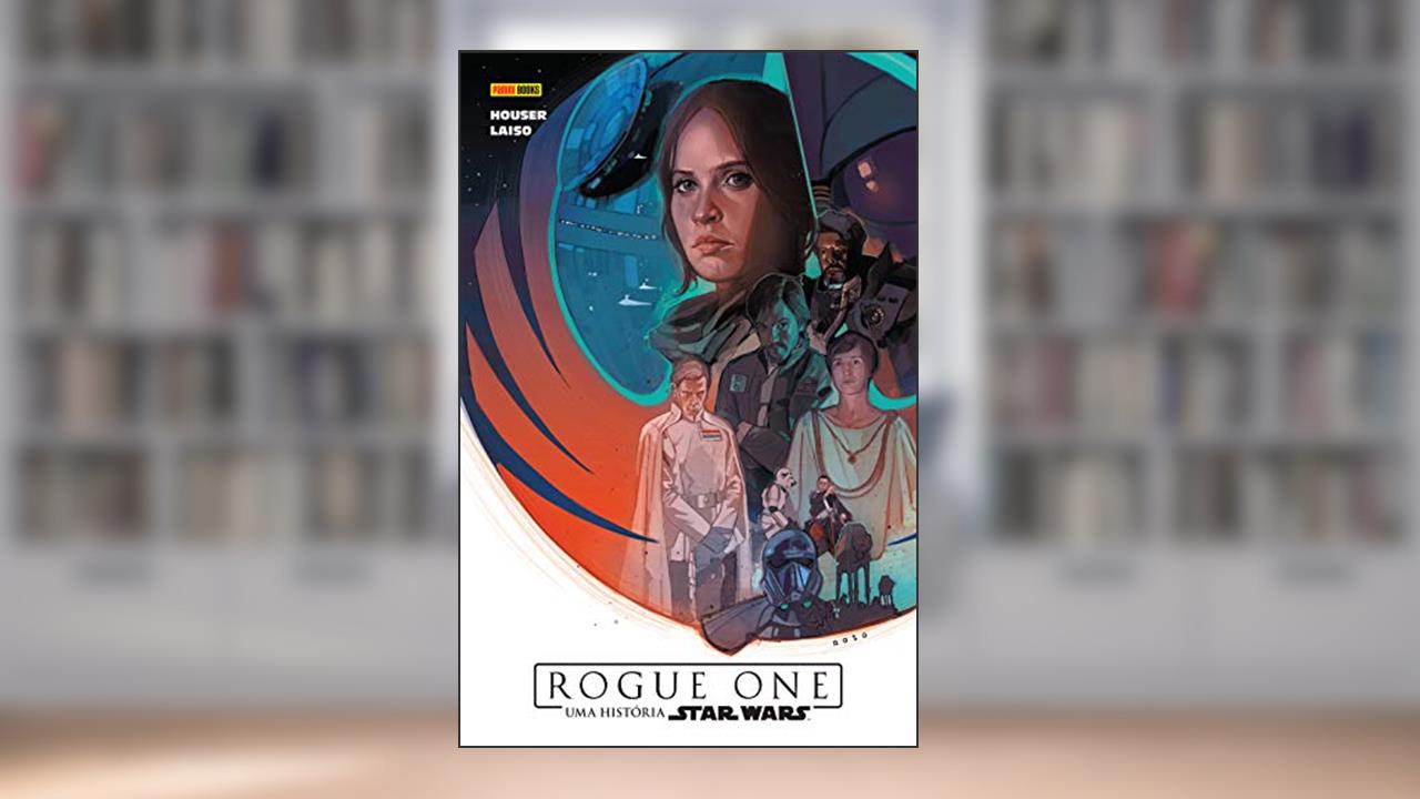Capa de Rogue One: uma História Star Wars, do autor Jody Houser