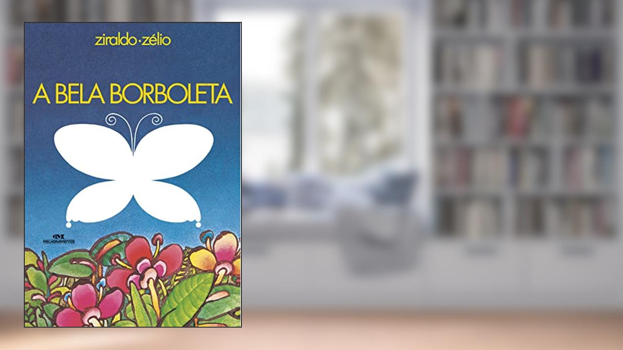 Capa de A Bela Borboleta, do autor Ziraldo Alves Pinto