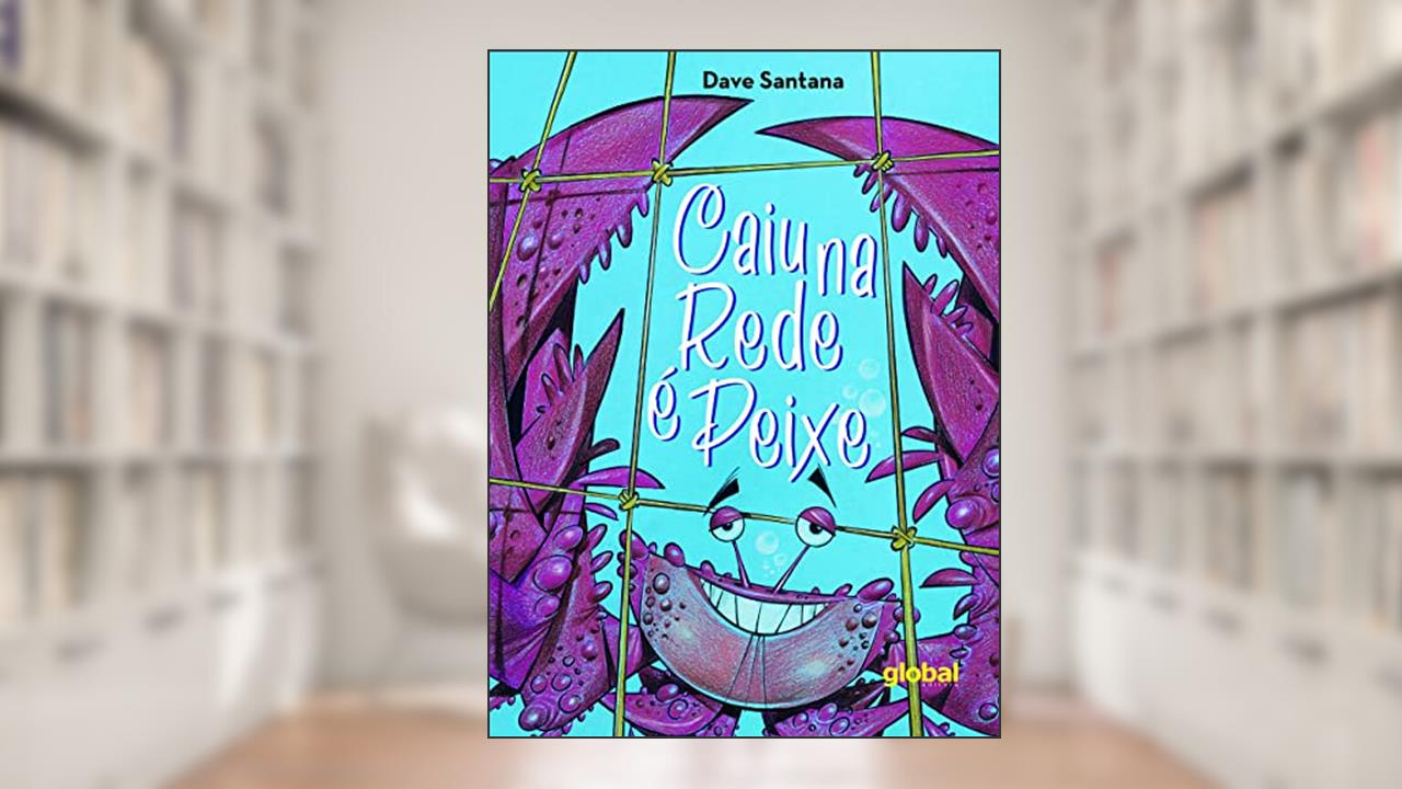 Capa de Caiu na rede é peixe, do autor Dave Santana