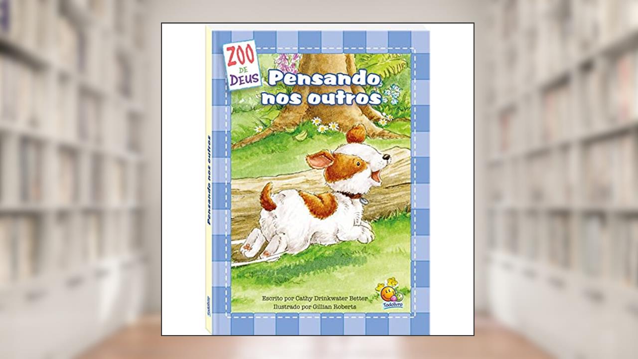 Capa de ZOO de Deus: Pensando nos outros, do autor Cathy Drinkwater Better