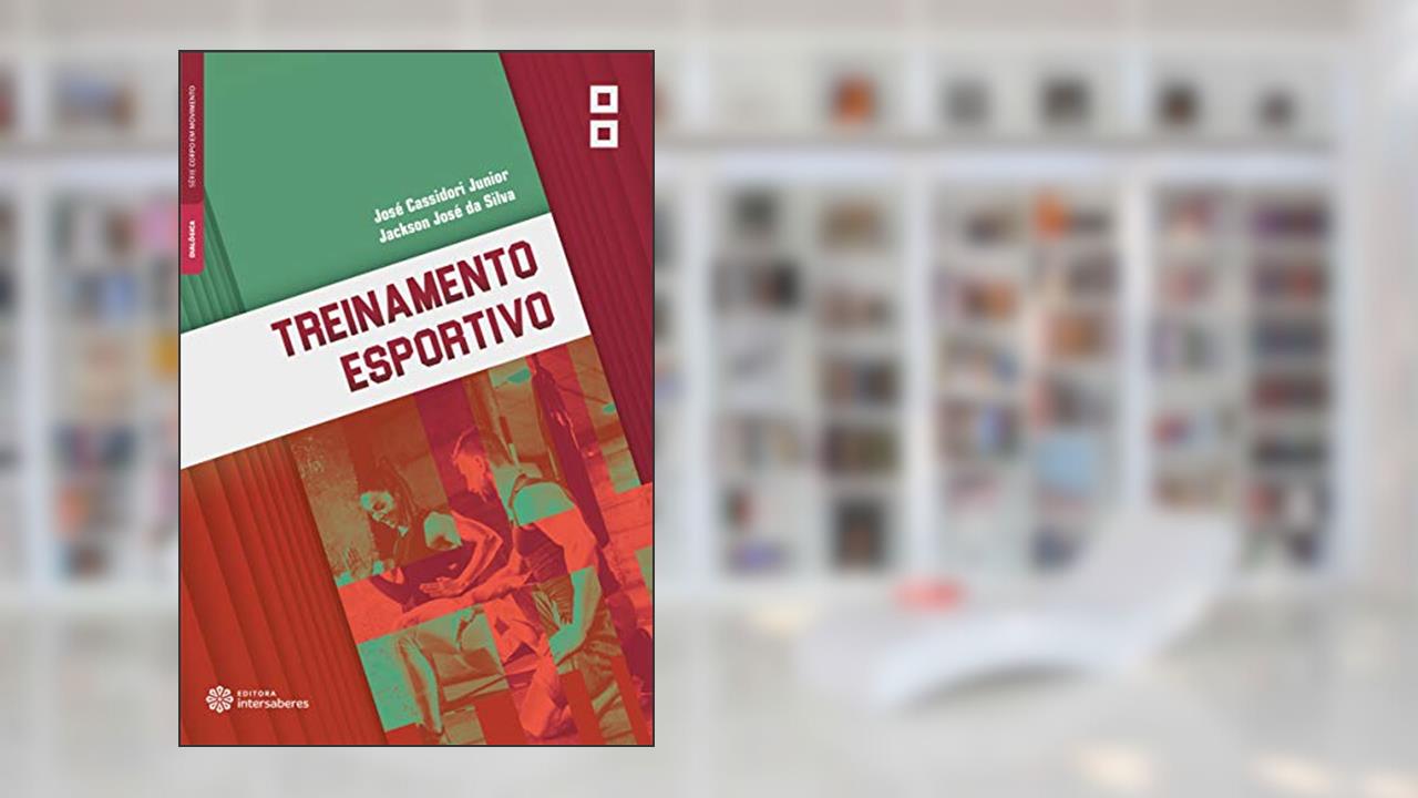 Capa de Treinamento Esportivo, do autor José Cassidori Junior; Jackson José da Silva