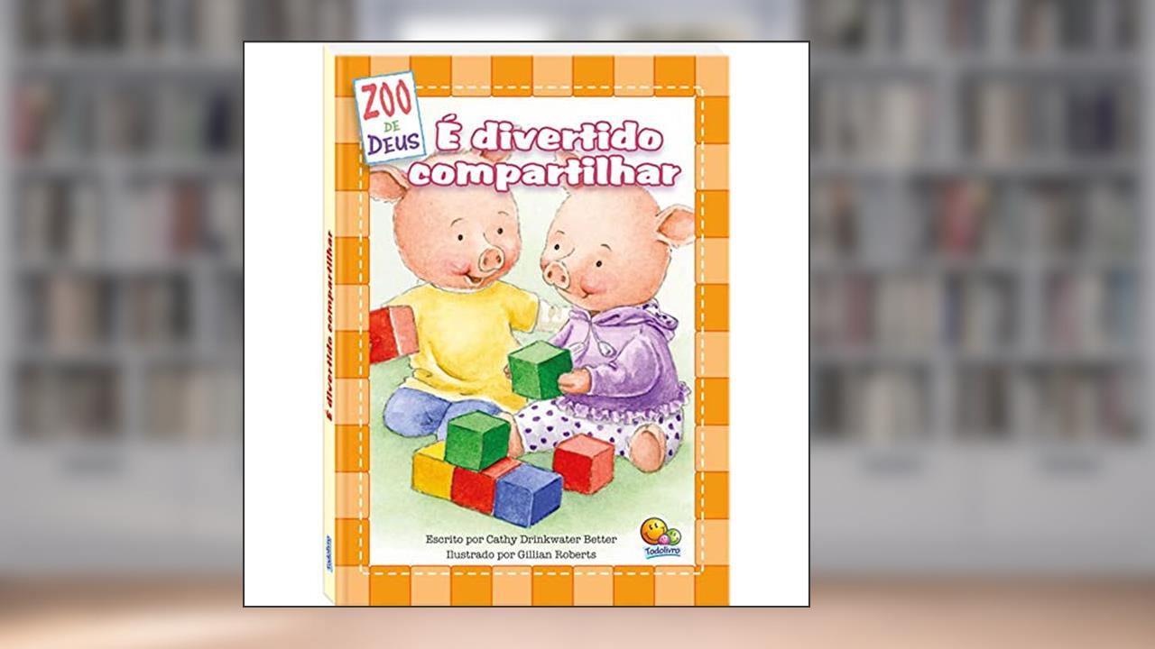 Capa de ZOO de Deus: É divertido compartilhar, do autor Cathy Drinkwater Better