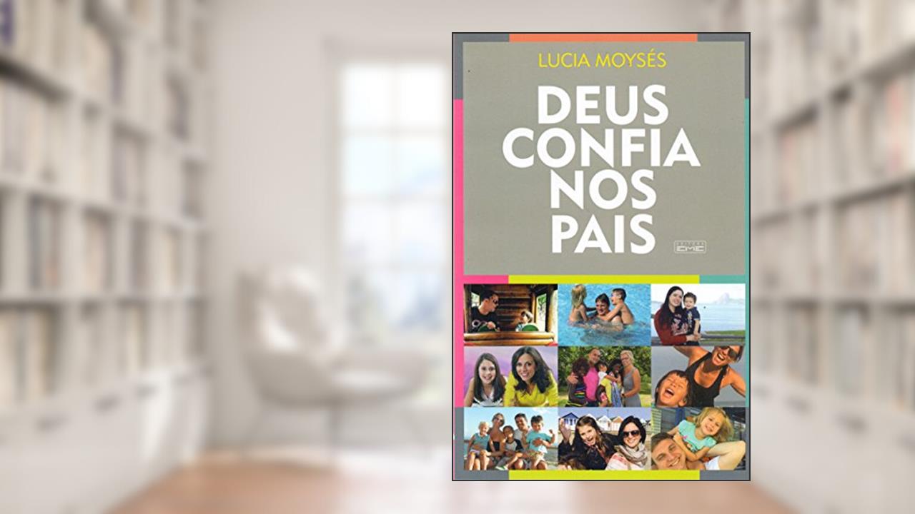 Capa de Deus Confia nos Pais, do autor Lúcia Moysés