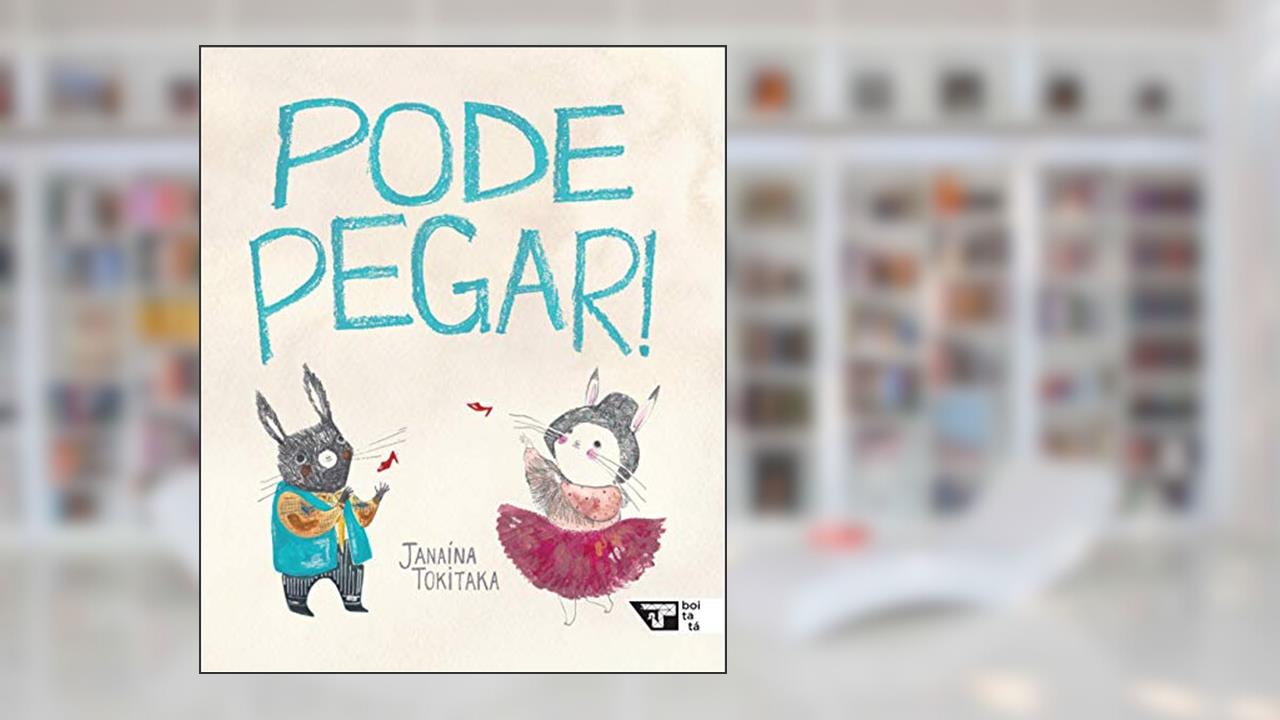 Capa de Pode Pegar!, do autor Janaína Tokitaka